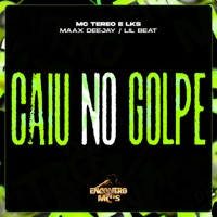 Caiu no Golpe - Single - MC TEREO & MC LKS