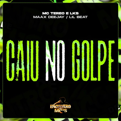Caiu no Golpe - Single
