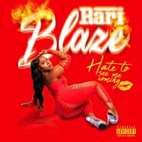 Hate To See Coming - Single - Rari Blaze