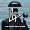 Dopamine (Hiss Remix) - WING & HISS