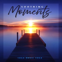 Soothing Moments - Yoga Music Yoga