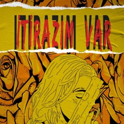 İtirazım Var