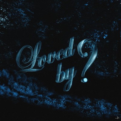 Loved By ? - Single