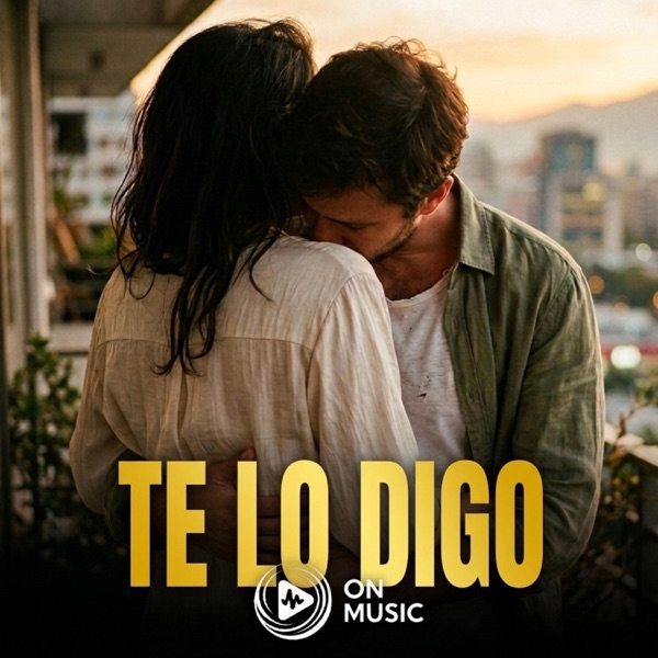 Te Lo Digo - Single