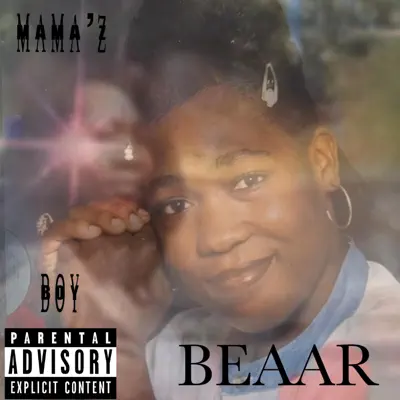 Escucha Mama'z Boy - EP de BEAAR.
