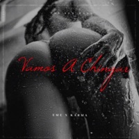 Vamos A Chingar (feat. EMEJOTA & KARMA) - Single - DEX