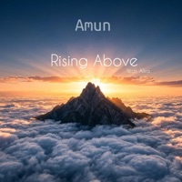 Rising Above (feat. Alira) - Single - Amun