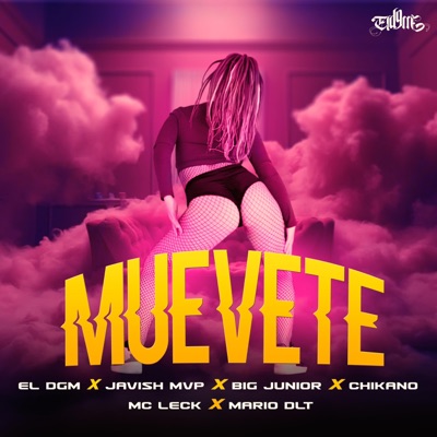 Muevete (feat. Javish Mvp, Big Junior, Chikano, Mc Leck & Mario DLT) - Single
