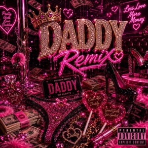 DADDY REMIX (feat. JudgeYoMamaHoe, Itty Bitty, KPeezy, Mika Barz & B'Lynn) - Single
