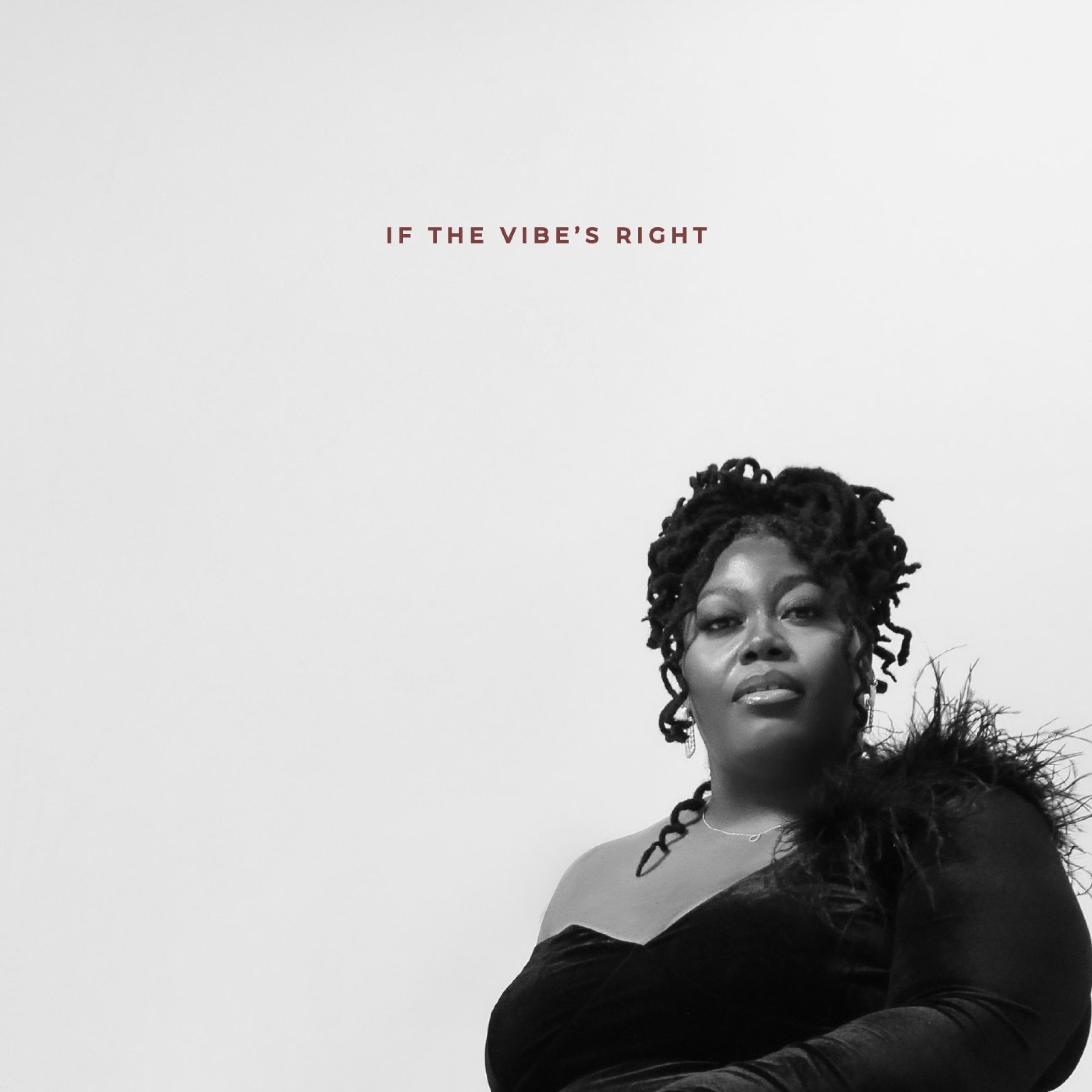 If The Vibe's Right - EP