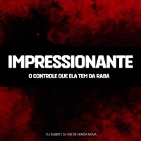 Impressionante o Controle que ela tem da Raba - Single - DJ GB De Venda Nova & DJ Euber