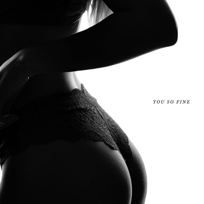 You So Fine - Single