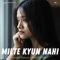 Milte Kyun Nahi (feat. Kumodini Kanoujiya) - Single - Sudhanshu Joshi