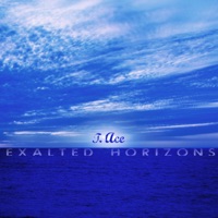 Exalted Horizons - T. Ace