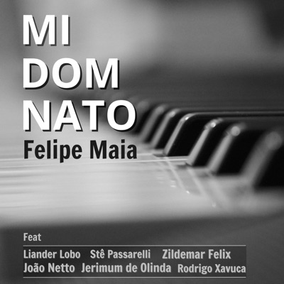 Mi Dom Nato (feat. Liander Lobo, Ste Passarelli, Jerimum de Olinda, João Netto, Rodrigo Xavuca & Zildemar Félix) - Single