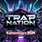Trap Nation - Kamechan's BGM lyrics
