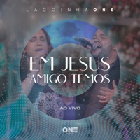 Em Jesus Amigo Temos (Ao Vivo) - Single - Lagoinha One & Raquel Emerick