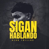 SIGAN HABLANDO - Single - Alan Trillas