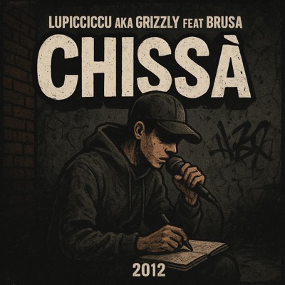 Chissà (2012) (feat. Brusa) - Single