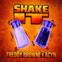 SHAKE IT (Radio Edit) - Single - Freddy Browne & AcYn