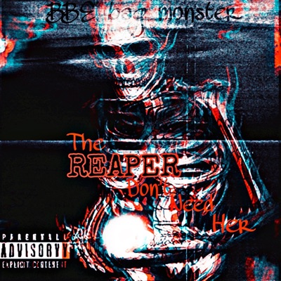 The REAPER Dn't Need Her - Single