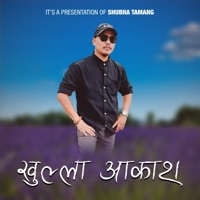 Khulla Aakash - Single - Shubha Tamang