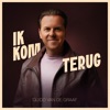 Ik Kom Terug