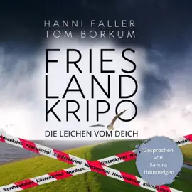 Die Leichen vom Deich - Der erste Fall für Kommissarin Andi Sturm