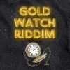 GOLD WATCH RIDDIM (Instrumental Version) - Single