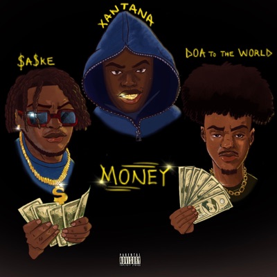 Money (feat. D.O.A to the World & xantana) - Single