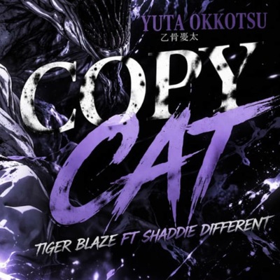 YUTA RAP - "COPY-CAT" (feat. Shaddie Different) - Single