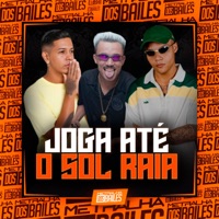 Joga Até o Sol Raia - Single - MC RS, MC Duartt & DJ Caaio Doog