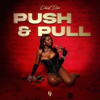 Push & Pull - Single - Chiief Diin