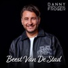 Danny Froger - Beest Van De Stad