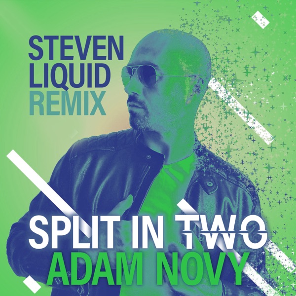 Split In Two (Steven Liquid Remix) - Single