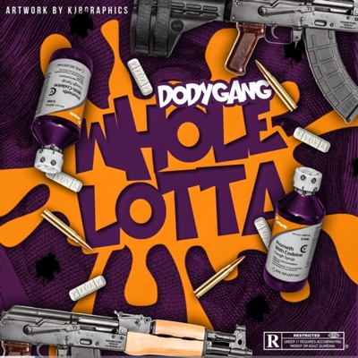 Whole Lotta (feat. Cash Dody & Benjy Buddy) [Radio Edit] - Single