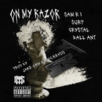 On My Razor (feat. Sam R I, Surp, Crystal Ball Ant, Jake OHM & Apoc Krysis) - Single - Mind Yo Gull