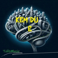 Kem du e - Single - ToRxMusic
