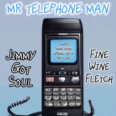 Mr Telephone Man (feat. Fine Wine Fletch & Theo Phil) - Single