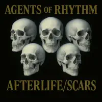 Afterlife — Agents of Rhythm