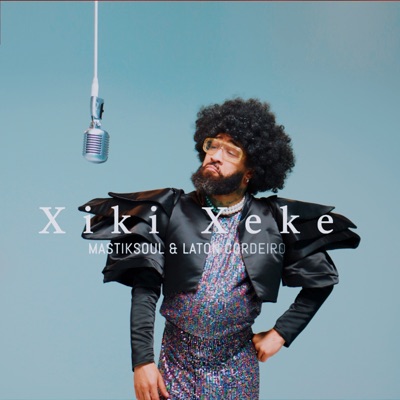 Xiki Xeke (feat. Laton Cordeiro) - Single