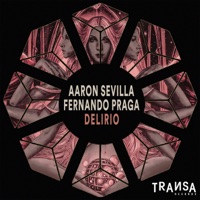 Delirio - Single - Aaron Sevilla & Fernando Praga