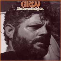 She Loves Me Again - GRW