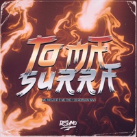 Toma Surra - Single - MC Nego JP, MC THC & DJ Robson MV