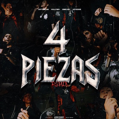 4 PIEZAS REMIX (feat. KillyWo, Eme19x & 1kyedde) - Single