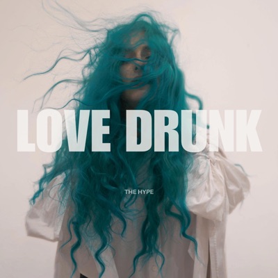 Love Drunk - Single
