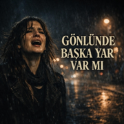 Gönlünde Başka Yar Var Mı - Gedikmüzik