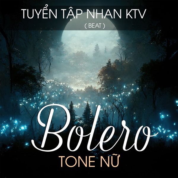 Tuyển Tập Nhan KTV (Beat Bolero Tone Nữ) - Single