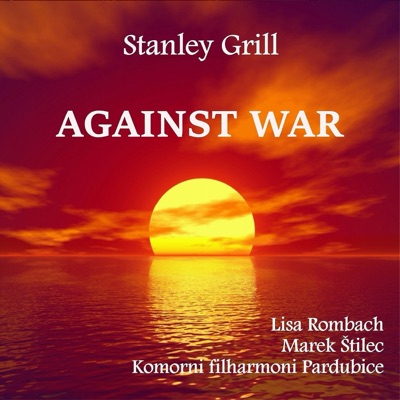 Against War (feat. Marek Štilec, Lisa Rombach & Komorní filharmonie Pardubice)