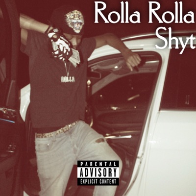 ROLLA ROLLA SHYT (Hosted by Undegroundk)